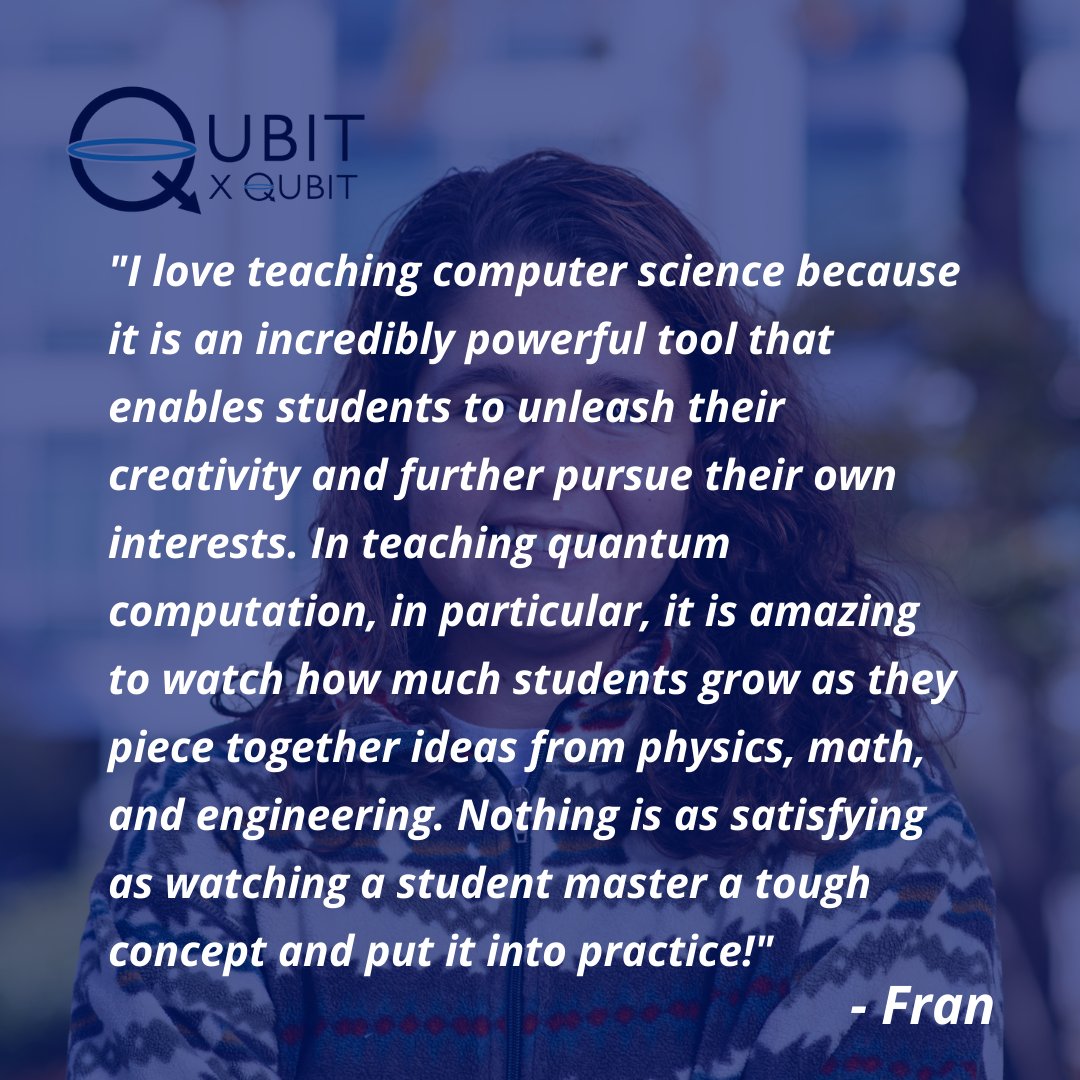 qubitbyqubit's tweet image. Meet Fran, one of our lead instructors for our intro to quantum computing course! Thanks for all you do for our students, Fran! #CSEdWeek2020