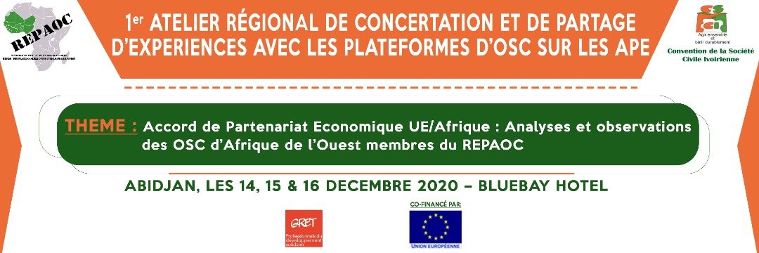 1er atelier régional de concertation et de partage d'expériences avec les plateformes d'OSC sur les APE 

@REPAOC 
<a href="/Forus_Int/">Forus</a> 
@csci
<a href="/LUnionEuropenne/">L'Union Européenne</a> 
<a href="/Gret_ONG/">Gret</a>