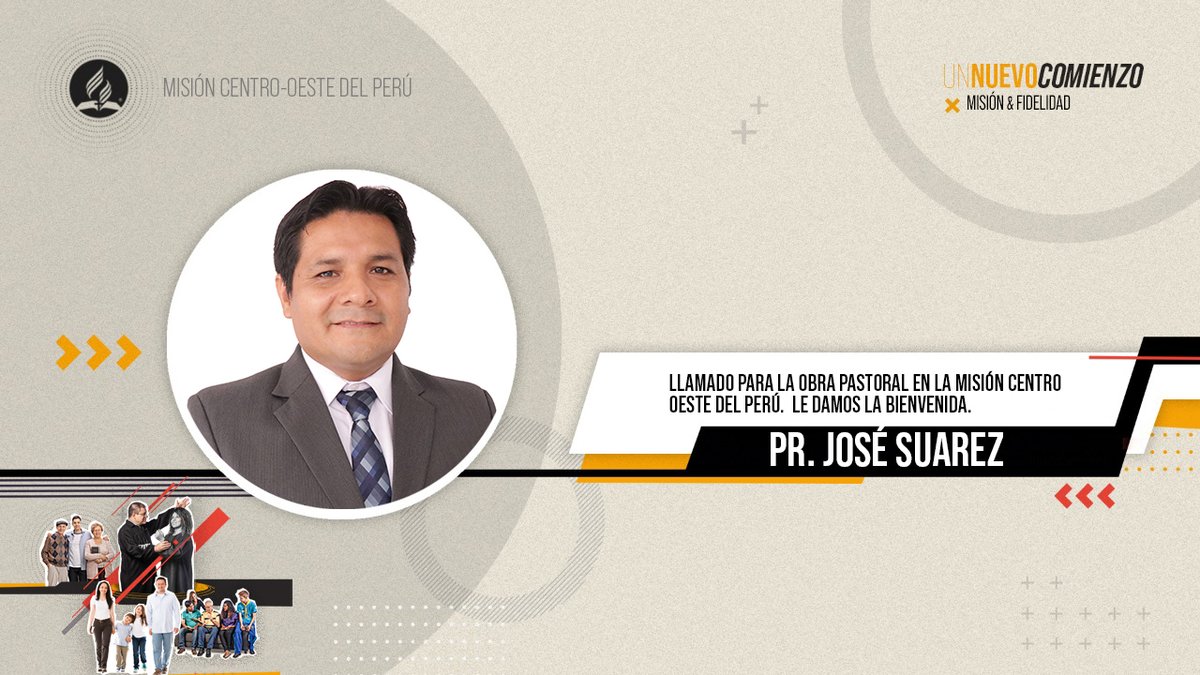 Pr. <a href="/jsuarezynga/">Pr José  Suarez Ynga</a> llamado para la obra pastoral en la Misión Centro-Oeste del Perú. Le damos la bienvenida a nuestro campo misionero.