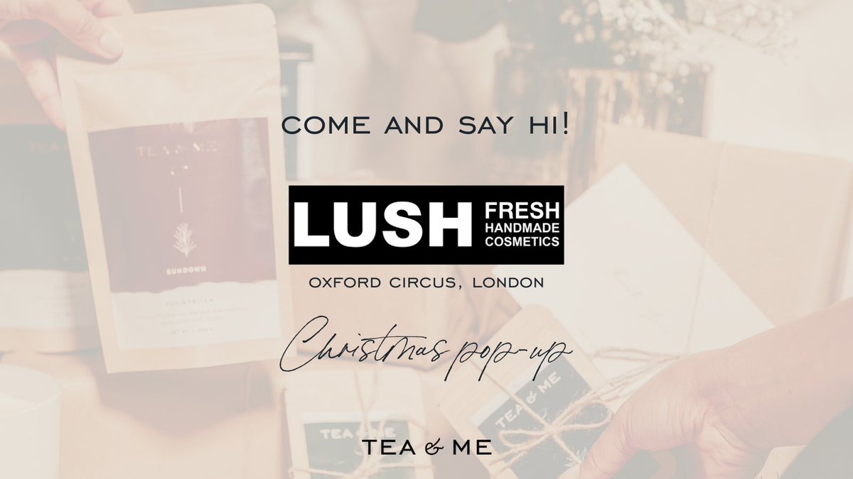 _TeaAndMe's tweet photo. We’re excited to share with you that we’ve collaborated with @LushLtd #OxfordStreet for a #Christmas pop-up! Visit us in-store tomorrow and Monday, grab a cuppa and pick up some gifts in time for Christmas 🎄#TeaAndMe #Lush https://t.co/xi0j22AJaW