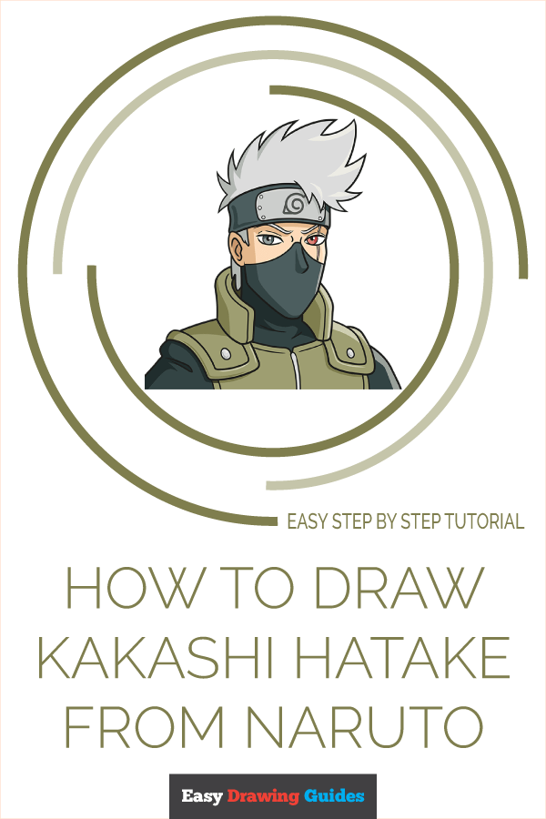 How To Draw Kakashi Hatake - Step By Step Tutorial! 