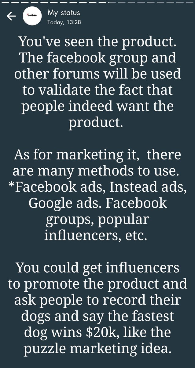 Once we verify that people would be interested in the product, the next step would be to work on the marketing strategy.The puzzle concept came from  @ShaanVP tweet; I realized it would work here considering how dog lovers LOVE showing off their pups.