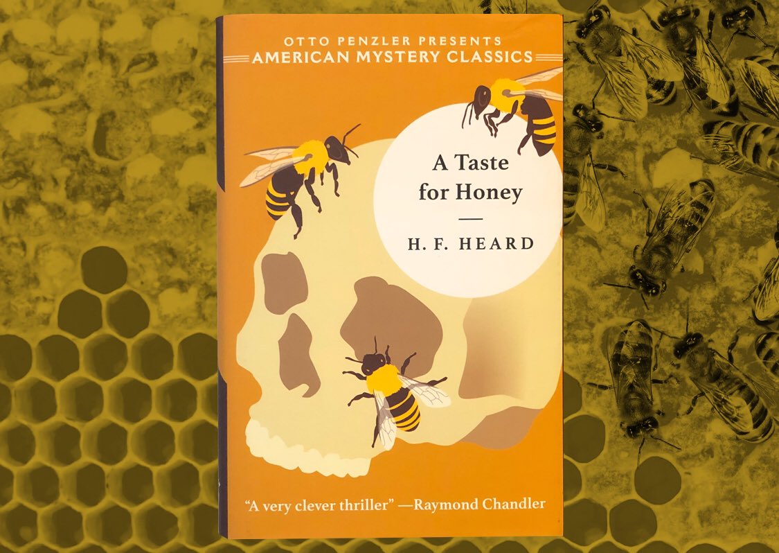 Is your friend or loved one passionate about honey? Well, so is the narrator of H. F. Heard’s A TASTE FOR HONEY, led to solve a murder simply by his quest for a new supplier of the sweet stuff.  https://mailchi.mp/mysteriousbookshop/classic-mysteries-for-one-and-all