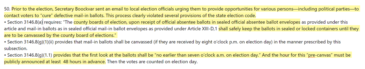 PENNSYLVANIAPrior to the election, Secretary Boockvar sent an email to local election officials urging them to provide opportunities for various persons to contact voters to “cure” defective mail-in ballots. This process clearly violated state election code.
