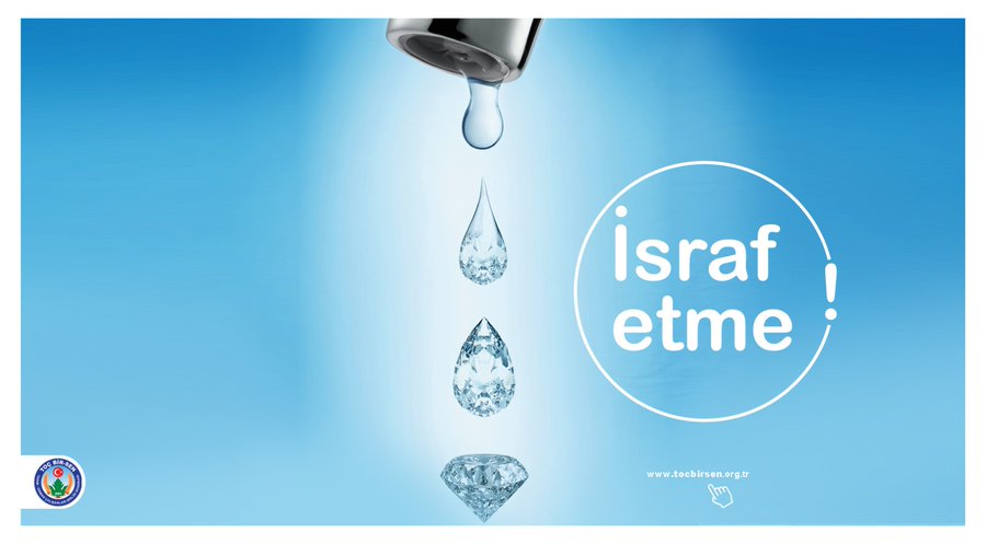 Su hayattır. 
#suisrafinionleyelim