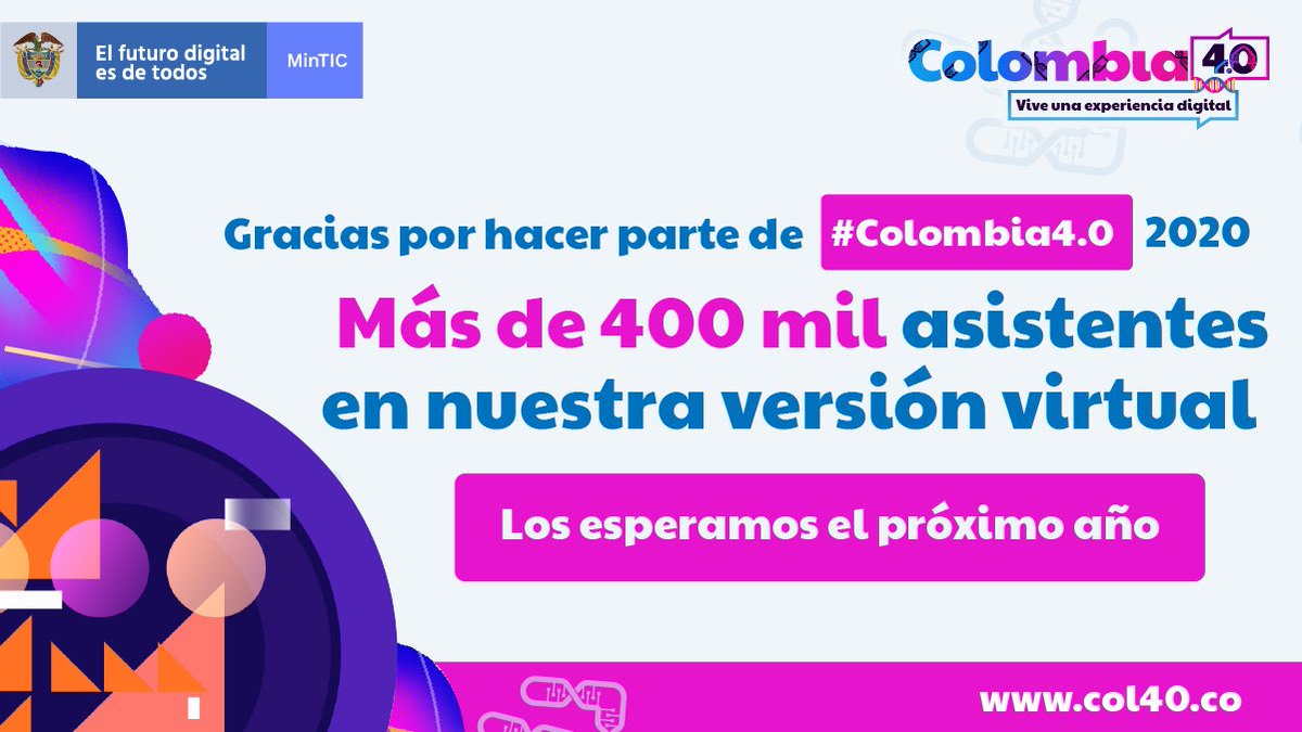 Col4punto0's tweet image. Gracias a los más de  400 mil asistentes, que participaron de la décima de versión de #Colombia40. Desde @Ministerio_TIC continuaremos llevando lo mejor de  los contenidos digitales y el sector TIC a todos los colombianos   #UnaExperienciaDigital  bit.ly/36SISWE