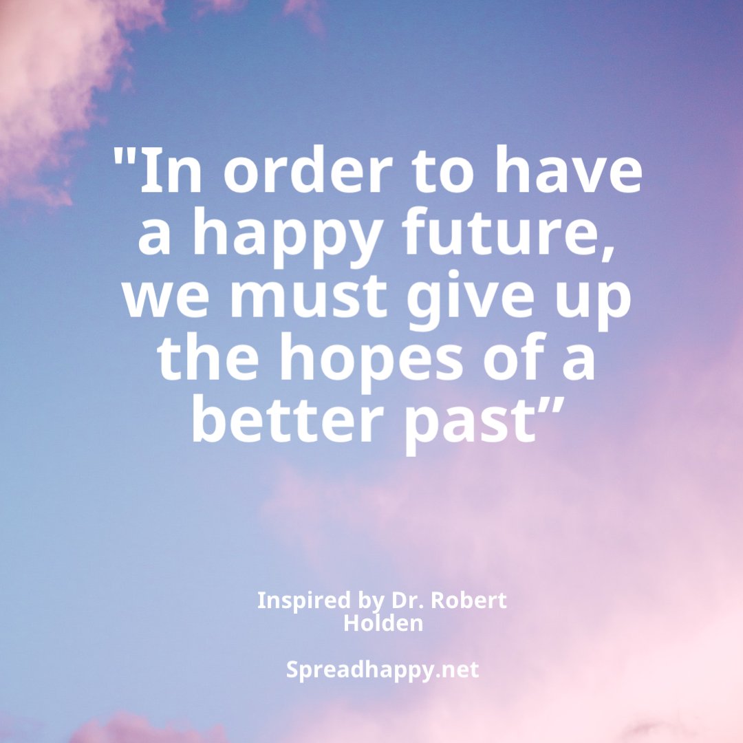 I remembered Robert Holden sharing this deep truth as I sent session insights to a client. We all have pasts, some wonderful, some not so wonderful. In order to truly experience a clear mind, we must give up the hopes of a better past. That is our ticket to freedom #freedom