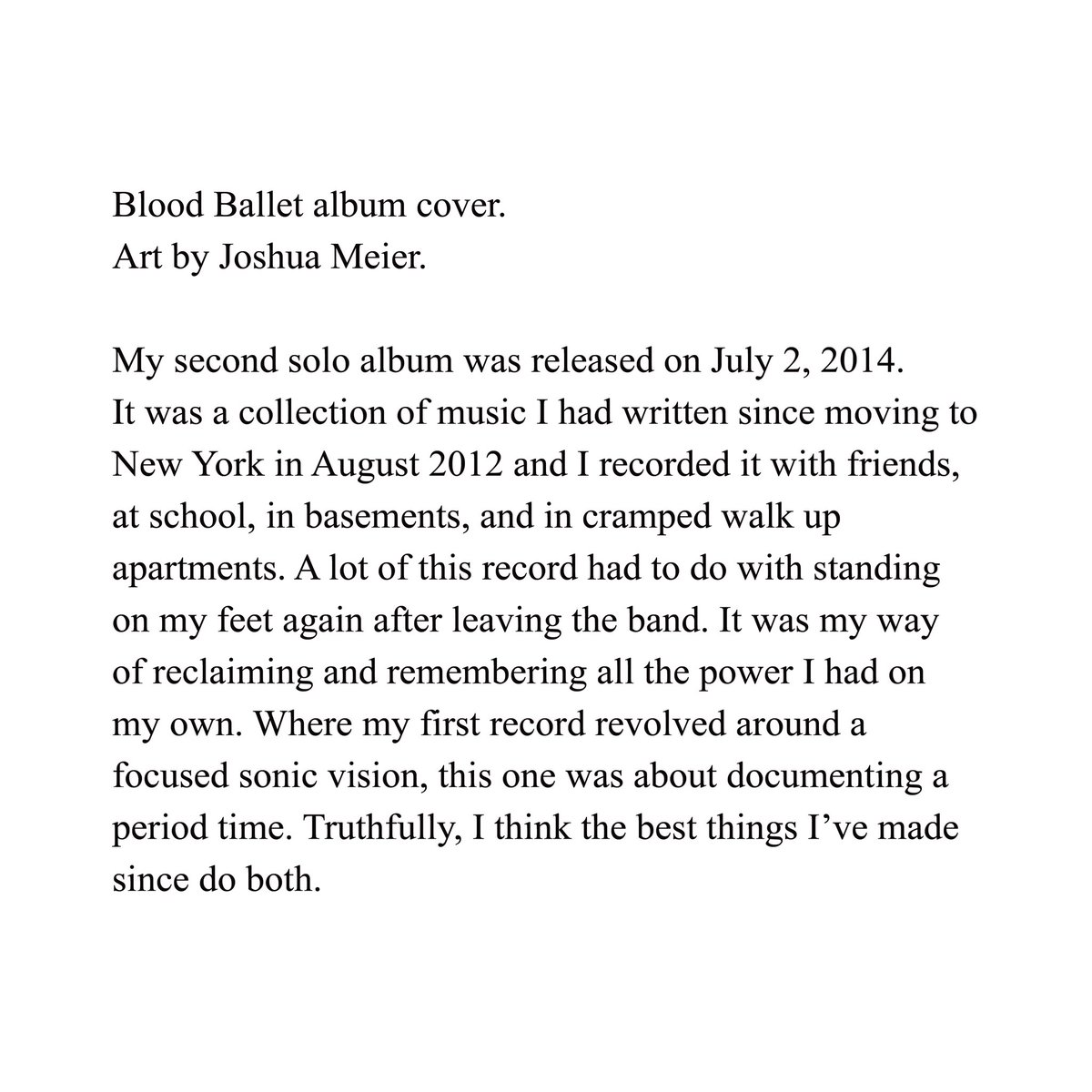 notes from the archive -
“Blood Ballet”
my sophomore album. 
released july 2, 2014. 
cover by joshua meier.