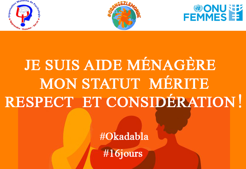 mali_psy's tweet photo. Je suis  aide ménagère, mon statut  mérite  respect  et considération !

#Okadabla #Orangezlemonde #16jours @GlobalSpotlight https://t.co/hsyHaaqA39