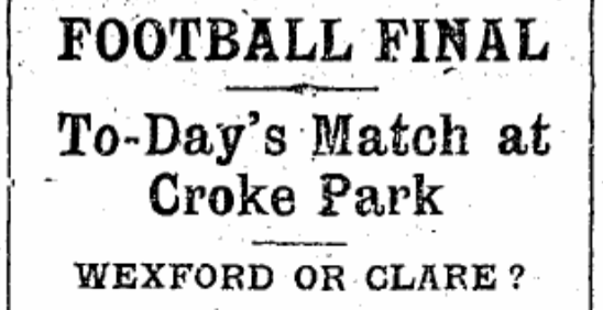 Wexford were going for three in a row, having beaten Kerry in 1915 and Mayo in 1916, while Clare were appearing in their first ever football decider, three years after the hurlers won their first title.7/10