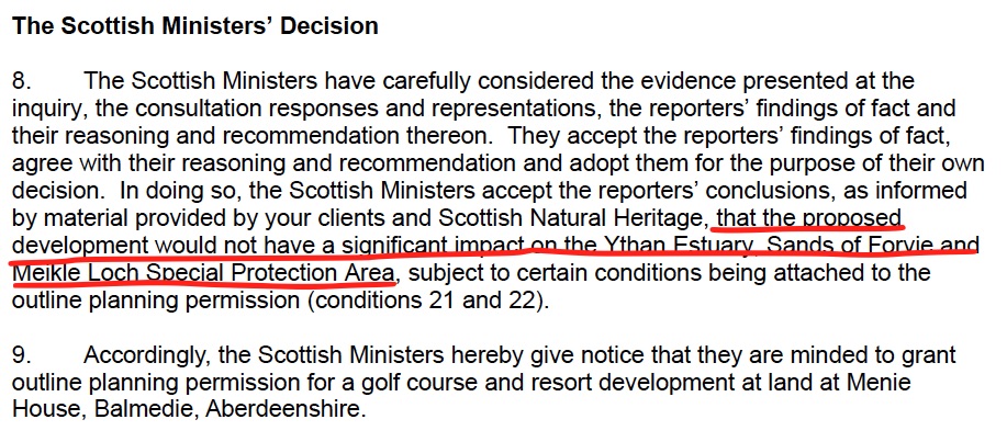 Planning consent was granted by John Swinney on basis that economic bbenefits outweighed environmental ones and that the scientic attributes of the site would not be adversely impacted upon 2/4