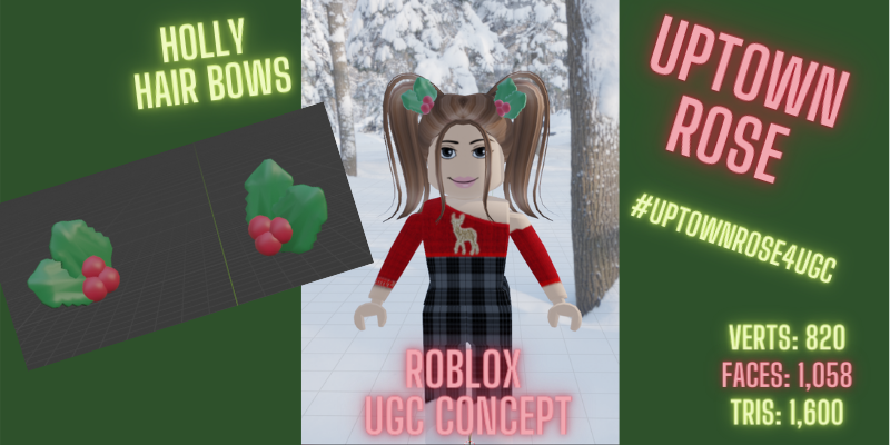 Uptownrose Uptownroseforugc On Twitter Ugc Concept Day 51 Holly Hair Bows Verts 820 Faces 1 058 Tris 1 600 If You Like This Concept If This Should Be In Roblox Robloxugc - roblox hair bows