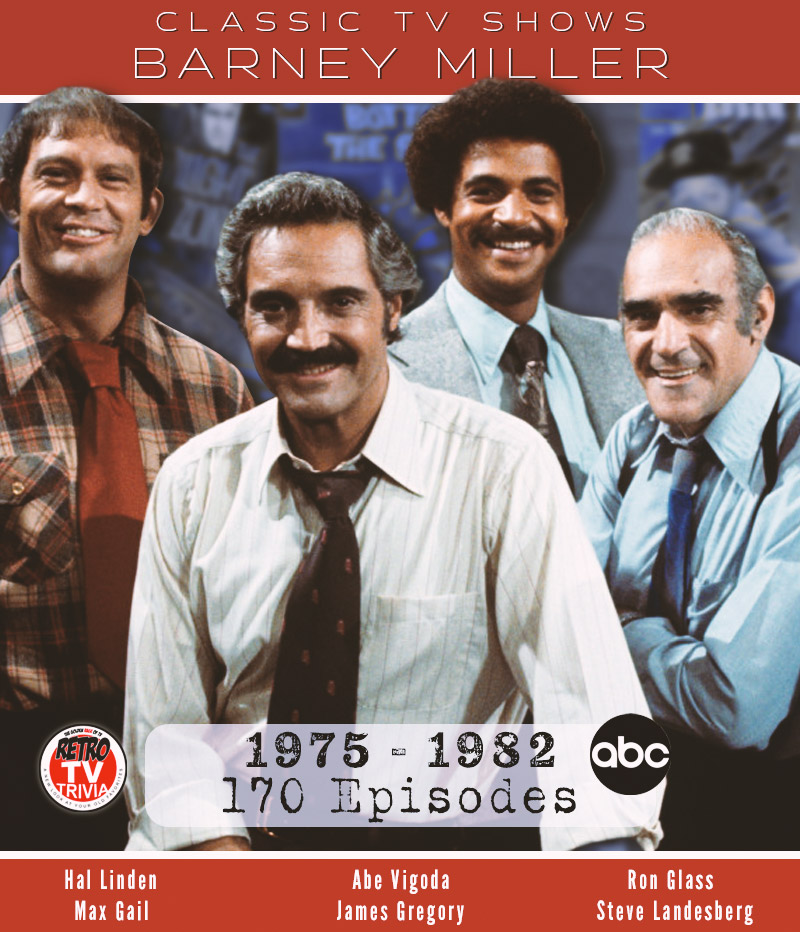 #BarneyMiller #ABC #HalLinden #AbeVigoda #RonGlass #MaxGail #JackSoo #JamesGregory #SteveLandesberg #classicTV #RetroTVTrivia #TheGoldenRAGEofTV