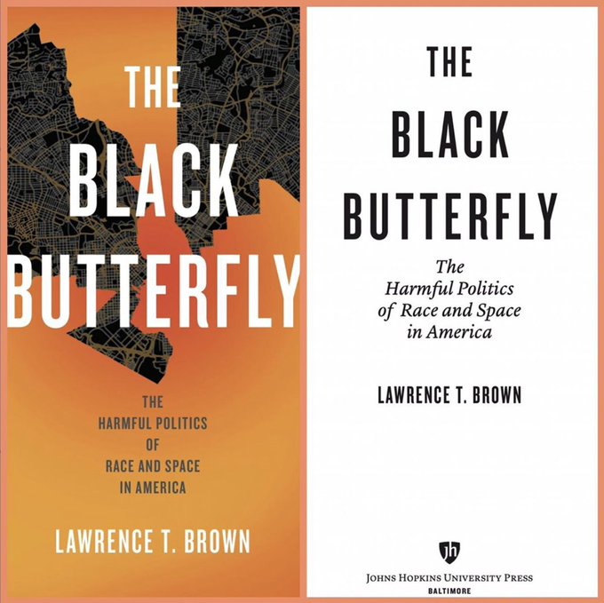 Interested in learning more about the relationship of race, place and health/social outcomes from a Baltimore perspective?... Dr. Lawrence Brown  @BmoreDoc has a new book coming out in January 2021 titled “The Black Butterfly”. Really excited to read it soon!  #ph260710