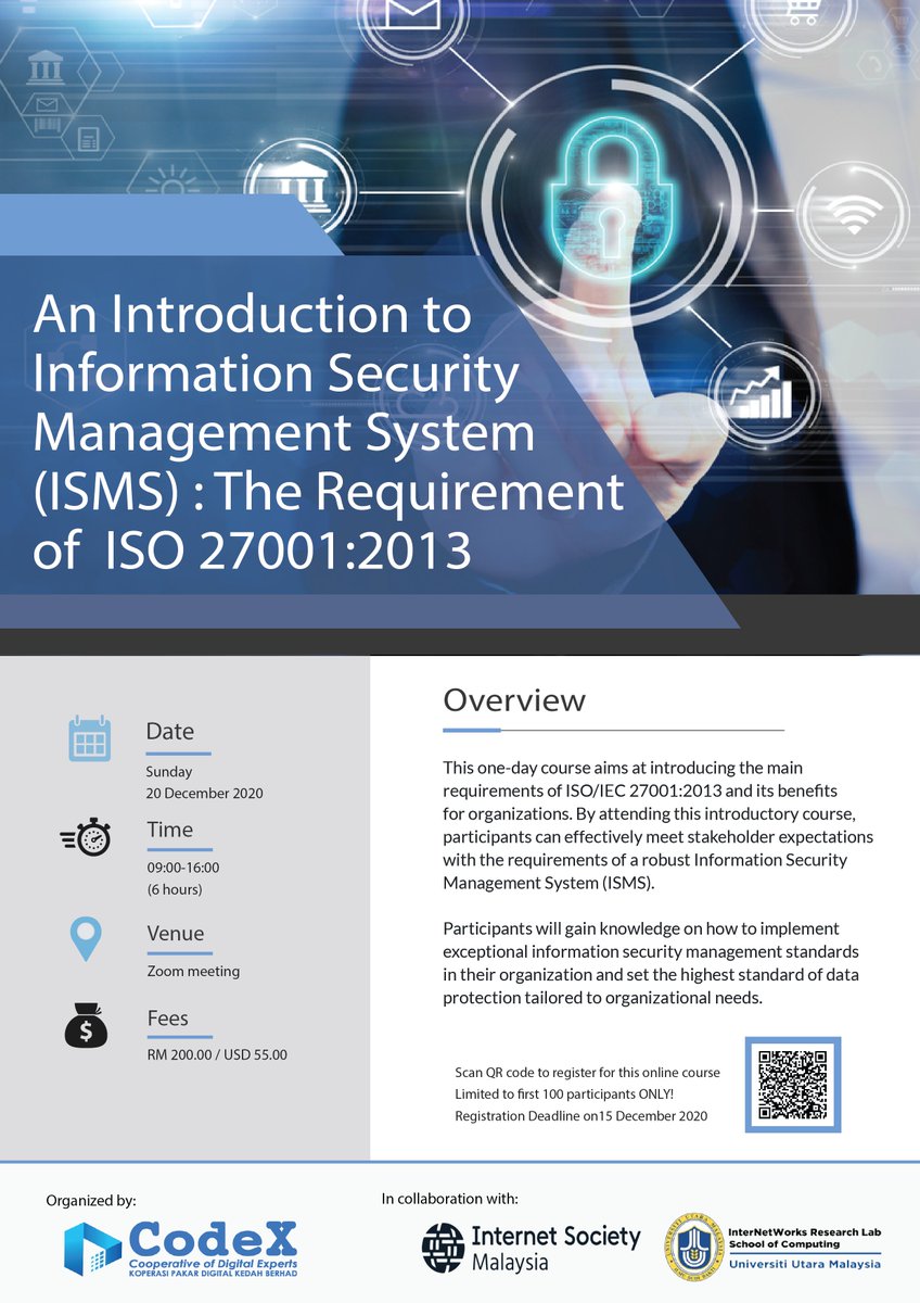 isoc_my's tweet photo. ISOC-MY in collaboration with the CodeX Kedah Berhad and the UUM InterNetWorks Research Laboratory is organizing one-day course on  Introduction to Information Security Management System (ISMS). Information regarding this course can be found in the attached poster. https://t.co/OOuXTLm7eT