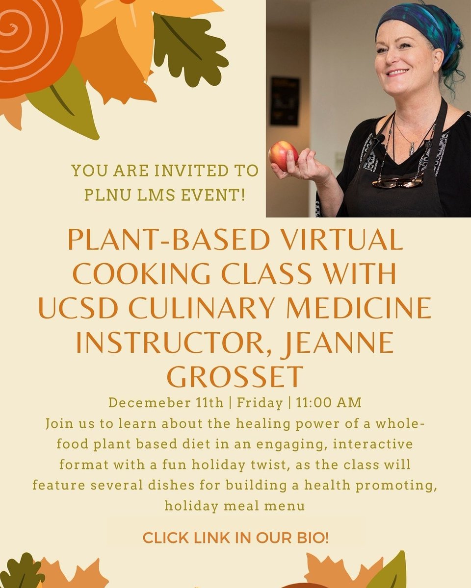 Calling the PLNU community! 
We are hosting a virtual holiday event exclusively for our PLNU community. 
This virtual event is with a UCSD Culinary Medicine Instructor, Jeanne Grosset. 
We have limited availability so RSVP now 
docs.google.com/forms/u/1/d/15…

 #lifestylemedicinesociety