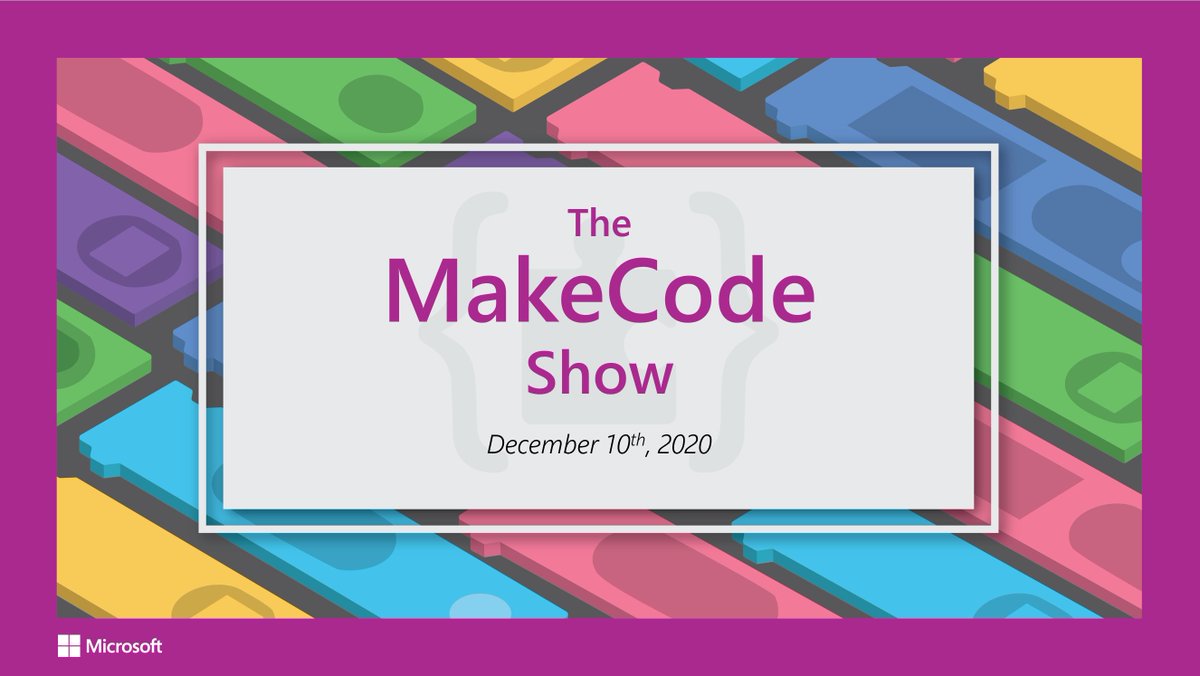 MSMakeCode's tweet image. The MakeCode Show premieres tomorrow 12/10 at 12:30 pm PST! The first episode is all about #CSEduWeek and #HourOfCode so you won&apos;t want to miss it 🥳

Tune in to the #MakeCode YouTube or the @msdev Twitch 📺

#CS #MicrosoftEDU