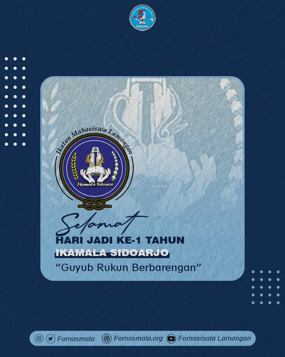 fornasmala's tweet photo. [1 Tahun Ikamala Sidoarjo]
Selamat Hari Jadi Ikatan Mahasiswa Lamongan Sidoarjo yang ke-1 Tahun.
Guyub Rukun Berbarengan.
#Fornasmala #lamongan #mahasiswa #lamonganmegilan https://t.co/cL6V0r6Z68