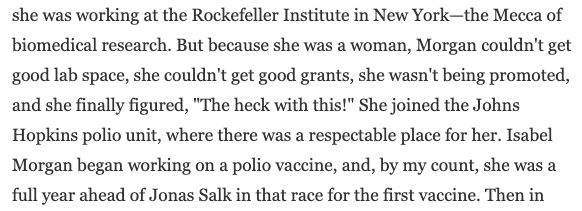 ..Morgan graduated from Stanford; doctorate, Uni of Pennsylvania. She joined the Rockefeller in 1938, faced discrimination, moved to Johns Hopkins in 1944. She left in 1949, uneasy about risks of 1st-in-human trials & to marry..4/5  https://www.humanitiestexas.org/news/articles/conquering-polio-lecture-david-oshinsky,  https://asm.org/Articles/2019/August/Forging-the-Trail-for-a-Polio-Vaccine-Isabel-Morga