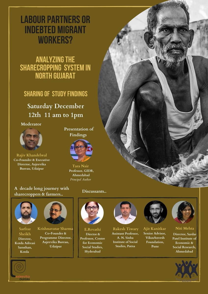 AajeevikaBureau's tweet image. A virtual sharing of findings from a study titled  &apos;Labour Partners or Indebted #Migrant Workers?  Analyzing the Sharecropping System in North Gujarat&apos; by Prof. Tara Nair (Faculty, GIDR, #Ahmedabad) on 12.12.2020 11 am to 1 pm. To register, click here: bit.ly/3gxCPdd