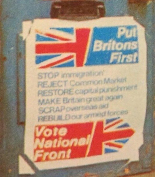 We now have a situation where the Tory party supports 5/6 of the National Front of the 80's, with the Labour party supporting 3/6 of these policies, maybe 4. Both have adopted the National Front's imagery: flags, flags, flags.