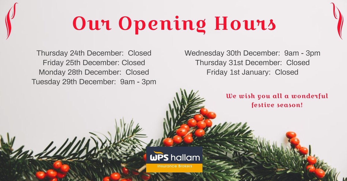 WPSInsurancebro's tweet image. Best wishes to all this festive season. Please take note of our opening hours over this period. 🎄