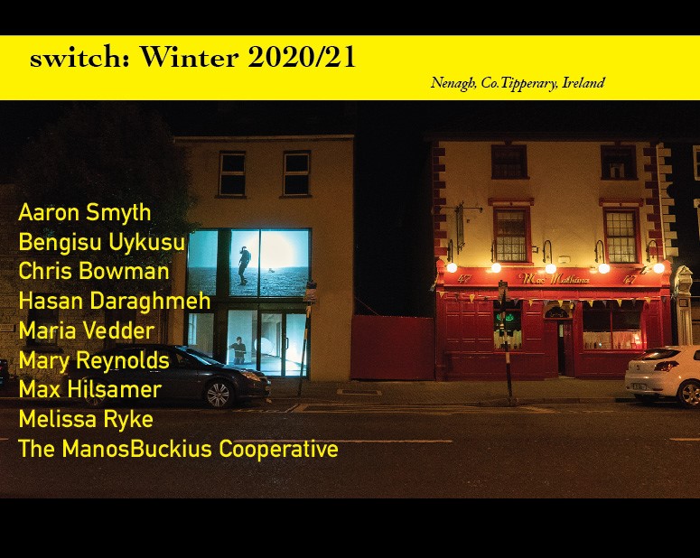 SWITCH 2020 - Videos in the Windows in Nenagh Town is starting this evening with short films projected in various locations from dusk till late until the 16th December. Take the opportunity to view these 8 video pieces that reflect on this years theme of HOME. Enjoy