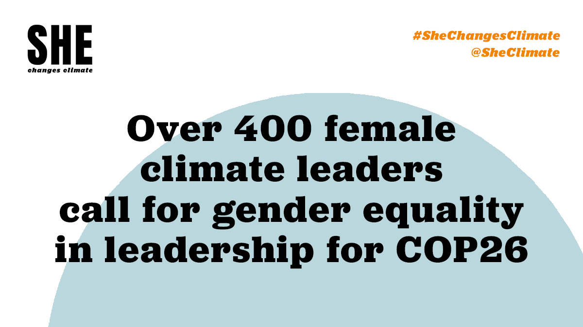 SheClimate's tweet photo. Today we sent an open letter to the UK Government calling for 50:50 split of men and women in the UK @COP26 top leadership team. 

It's now been signed by over 400 female #climate leaders. 

Please share our message to ensure #SHEChangesClimate. 

https://t.co/o7ltYTA7ER https://t.co/5Bo4BsqGAH