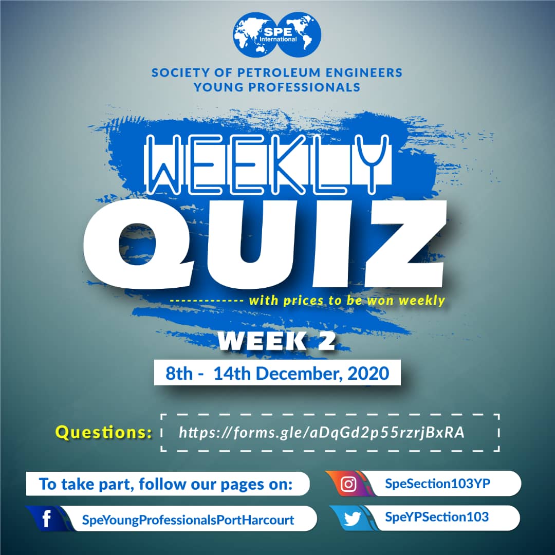 speypsection103's tweet photo. Society of Petroleum Engineers Young Professionals Presents the week 2 of the weekly quiz for  December 2020.

https://t.co/hVgLLRZ0Jo

Follow our social media pages and don't forget to leave a comment.

#spe #specares #spephyp #oilandgas #energy #spephc #spenigeria #WeAreSPE https://t.co/Np0qgLn3uc