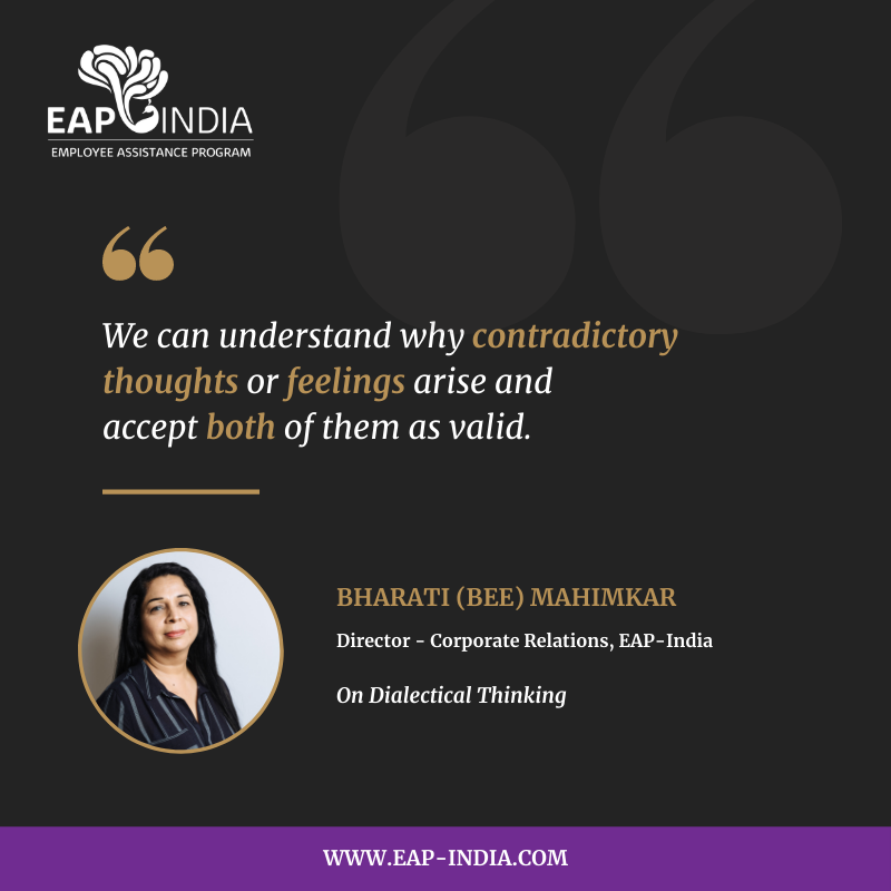 EAP_India's tweet photo. Sometimes you will be confronted with 2 differing thoughts and feelings which can leave you feeling confused. It's okay to have differing thoughts, and we can learn to accept both.
#EmployersWhoCare #MentalHealth #EmployeeWellness #DialecticalThinking #Opposites #acceptance https://t.co/qEEnhAC2NO