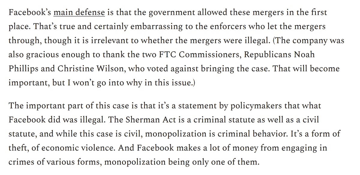 40/  @matthewstoller says "what Facebook did was illegal... monopolization is criminal behavior. It’s a form of theft, of economic violence. And Facebook makes a lot of money from engaging in crimes of various forms, monopolization being only one of them." https://twitter.com/matthewstoller/status/1336888313941291008