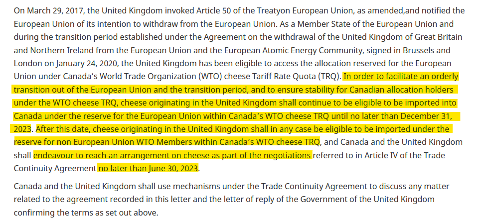 CHEESE: an exchange of letters on tariff-rate quotas(TRQs  duty-free/low duty on limited import quantities)UK cheese is eligible for part of the EU quota to end-2023 then non-EU quota.Unclear if this means unused parts of those quotas https://www.international.gc.ca/trade-commerce/trade-agreements-accords-commerciaux/agr-acc/cuktca-acccru/cheese_letter-lettre_fromage.aspx?lang=eng7/8