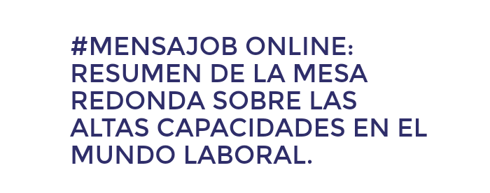 MensaEspana's tweet photo. Dejamos por aquí el resumen escrito de los datos tratados en #MensaJob. Desmontando algunos mitos y reflexionando sobre #altascapacidades en el mundo laboral con @vfeltrer.
https://t.co/LZ4f7QicWy
#mensasociety #aacc #RAM2020 https://t.co/yXUg9IBK45