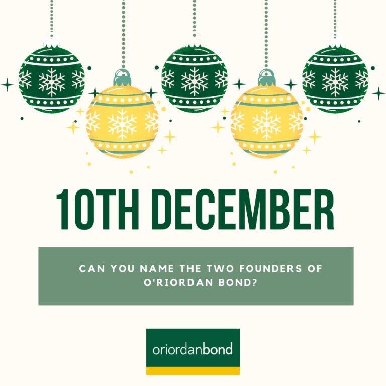 Day ten on our countdown to Christmas continues with the below question – email your answers and home post code to marketing@oriordanbond.co.uk before 4pm today to stand a chance to have a lovely bottle of wine hand delivered – covid safe - to your door tomorrow.