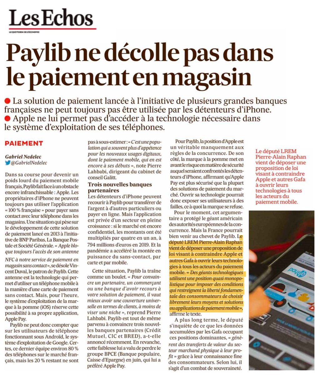 « Des géants technologiques utilisent une position quasi monopolistique pour imposer des conditions qui restreignent la liberté fondamentale des consommateurs de choisir librement leurs moyens et solutions ou applications de paiement mobile» Député Pierre-Alain Raphan <a href="/LesEchos/">Les Echos</a>