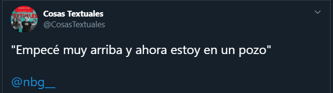 CosasTextuales's tweet photo. #MiBalance es que los mejores tuits de esta cuenta fueron frases de @nbg__ https://t.co/N9Guf9IqvH