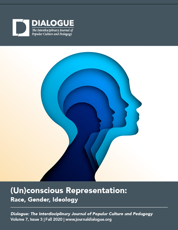 We are thrilled to announce  7.3 of Dialogue: The Interdisciplinary Journal of Popular Culture and Pedagogy: (Un)Conscious Representation: Interrogating Structures of Race, Gender, Ideology.

The issue is now live: journaldialogue.org