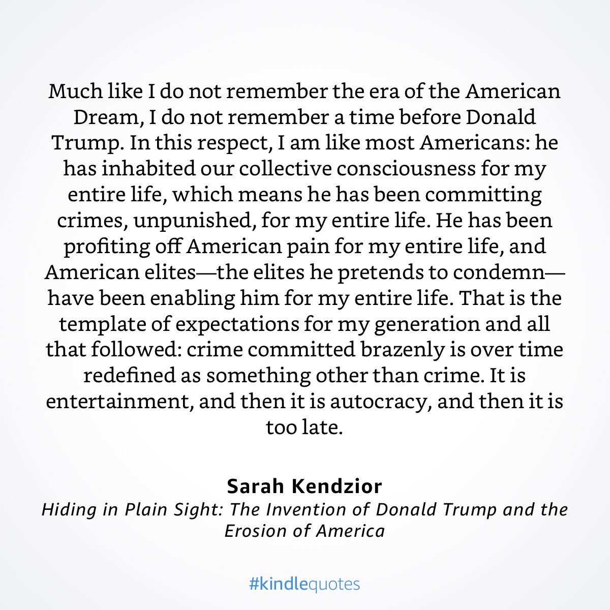 sarahkendzior's tweet image. "Crime committed brazenly is over time redefined as something other than crime. It is entertainment, and then it is autocracy, and then it is too late." -- HIDING IN PLAIN SIGHT 
hidinginplainsightbook.com