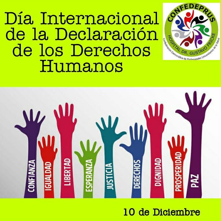10 de Diciembre: DIA INTERNACIONAL DE LA DECLARACIÓN DE LOS DERECHOS HUMANOS 
#10deDiciembre
#DiaInternacionaldelosDerechosHumanos
#DerechoaunaVidaDigna
#Libertad
#Igualdad
#Dignidad
#Seguridad
#LibertaddeExpresión
#FedeprusFricke