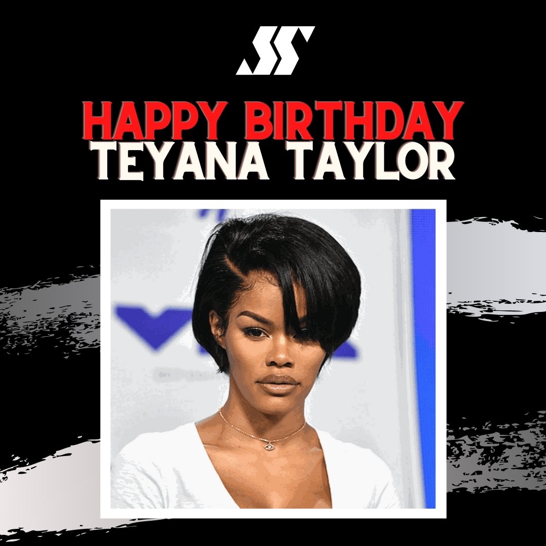 Happy birthday Teyana Taylor   Fav song by her 