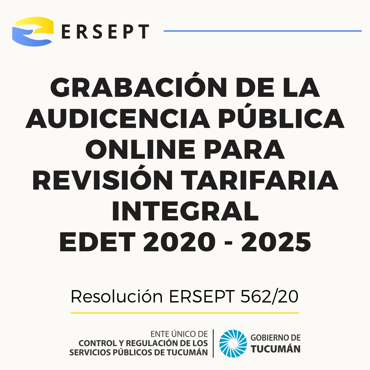 Cumpliendo resolución 562/20 de ERSEPT, se pone a disposición de los interesados la grabación de la Audiencia Pública para Revisión Tarifaria Integral de EDET, llevada a cabo el día 9 de diciembre de 2020.

📲 YouTube: bit.ly/370MC8C
📲 Descarga: bit.ly/3gC13Do