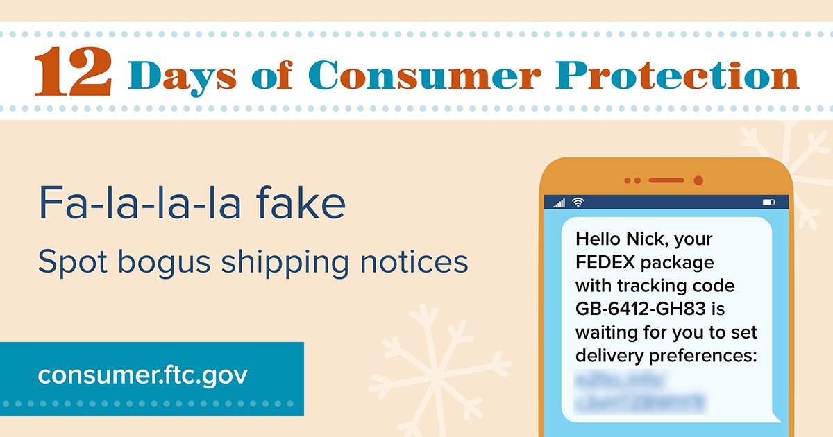 Fa-la-la-la fake! Spot bogus shipping notices. Example text: Hello Nick, your FEDEX package with tracking code GB-6412-GH83 is waiting for you to set delivery preferences.
