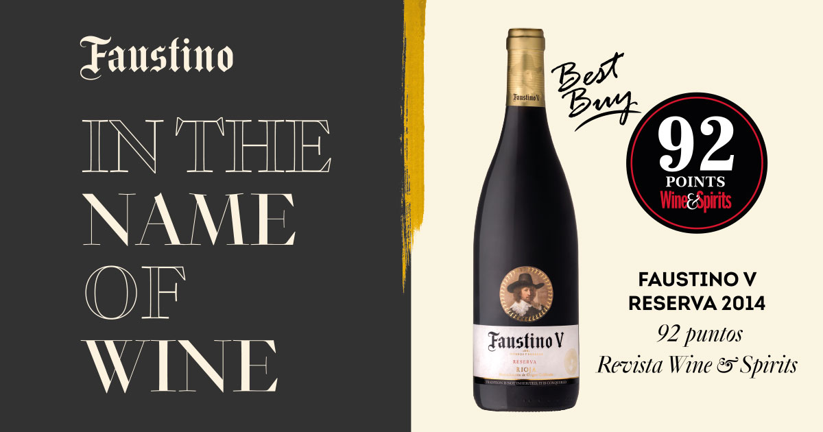 Faustino V Reserva 2014 consigue 92 puntos en la revista Wine&amp;Spirits y la mención especial "Best buy" 👏🏻