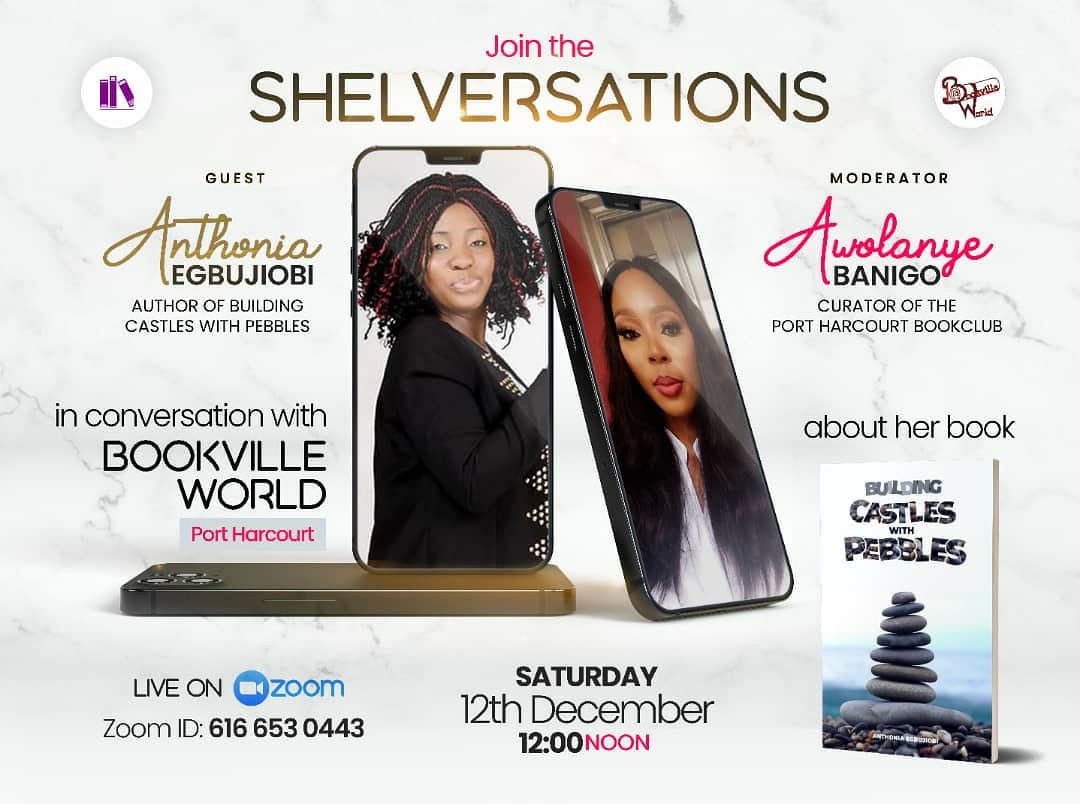 PurpleShelves's tweet image. Reminder: our #Shelvesversations still holds this Saturday, as our Anthonia Egbujiobi hosted by @Bookvilleworld would be in conversation with our moderator, Awolanye Banigo, about her book #BuildingCastlesWithPebbles.