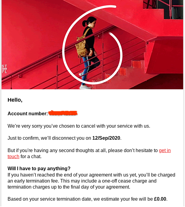 drfudgeboy's tweet photo. And here's the email you sent me on 13 August accepting my cancellation, with a disconnection date of 12 September. https://t.co/CV2jlmb952