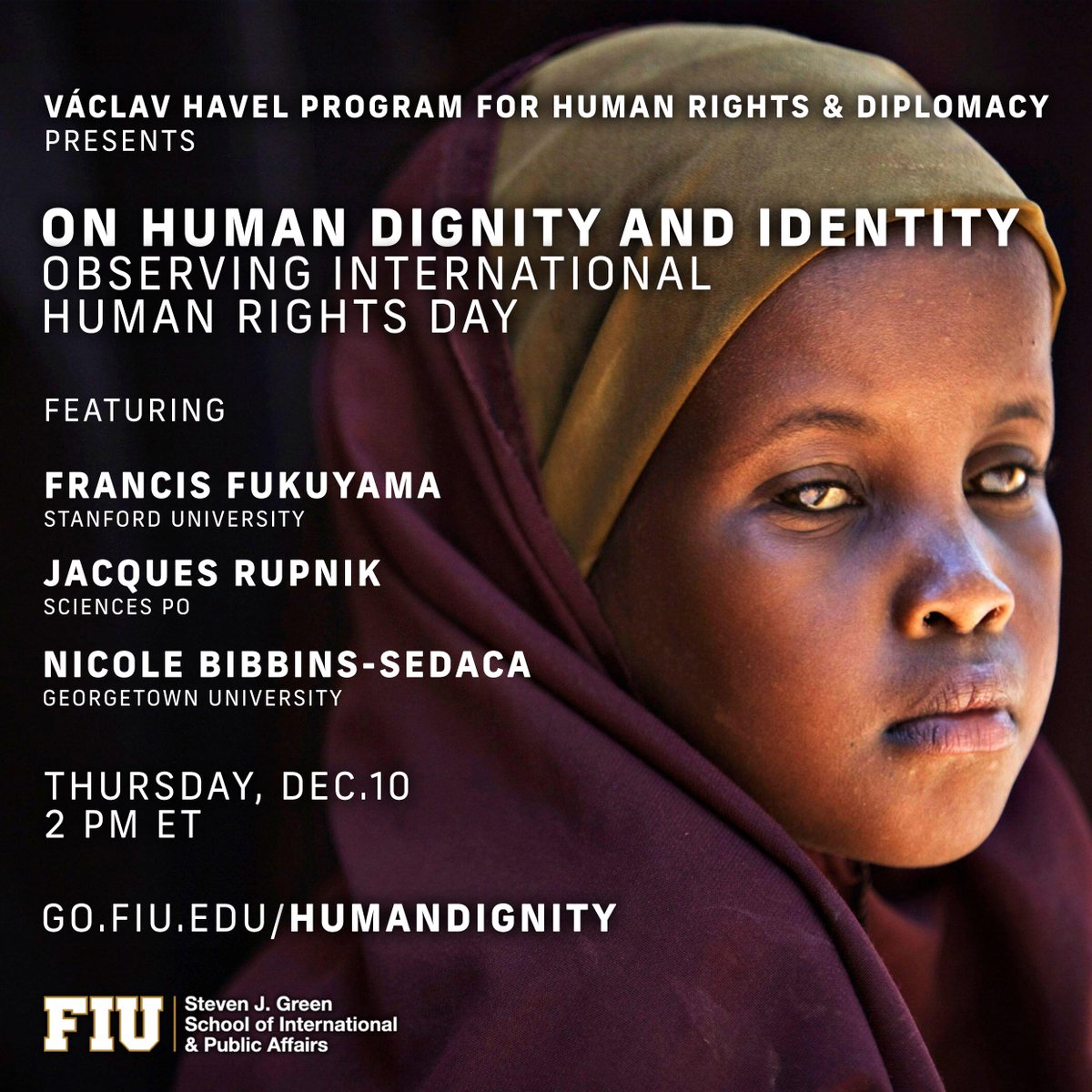 fiu_sipa's tweet photo. TODAY at 2 PM: Join us for a conversation with @FukuyamaFrancis, Jacques Rupnik and @NicBibSed as we commemorate International Human Rights Day. https://t.co/YZ7kkQSTi9 https://t.co/uvrQ7ppKER