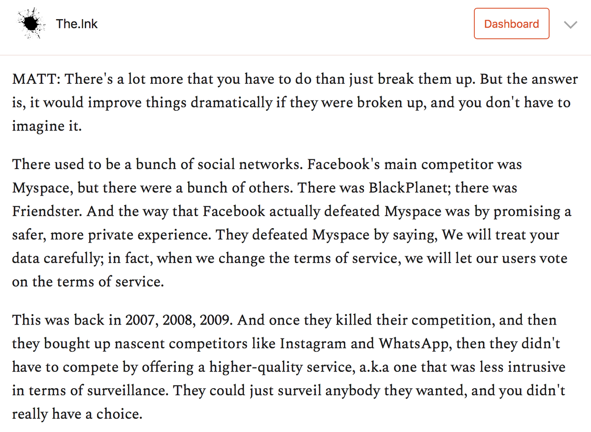 I asked  @matthewstoller whether we'd really be better off if Facebook were broken up and there were, say, three companies behaving in this way.Here's what he said. https://the.ink/p/we-can-have-democracy-or-we-can-have