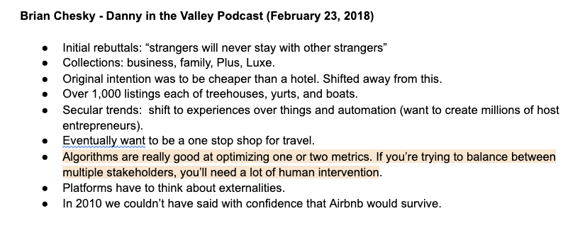 4/  @bchesky on Danny In The Valley (February 2018):Design vs. engineering: "Algorithms are really good at optimizing one or two metrics. If you’re trying to balance between multiple stakeholders, you’ll need a lot of human intervention." https://podcasts.apple.com/us/podcast/airbnbs-brian-chesky-were-david-to-hotel-industry-goliath/id1233991021?i=1000403504196
