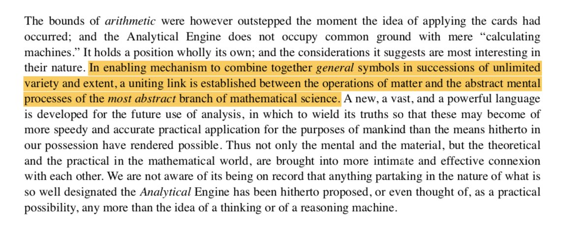 But Ada went further, imagining how the Analytical Engine might act on abstract mathematical symbols. Here is the germinal idea that modern symbolic computation systems began to realize well over 100 years later.  @WolframResearch