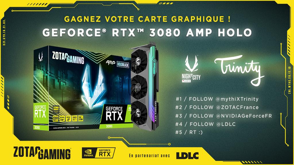 Trinity • #Trinitrip 🇹🇭 (@mythixtrinity) on Twitter photo Vivez l'expérience ultime Cyberpunk 2077 en 4K.
Tentez de GAGNER une CG ZOTAC GAMING GeForce RTX™ 3080 AMP Holo 🔥
#1 / FOLLOW <a href="/mythiXTrinity/">Trinity • #Trinitrip</a>
#2 / FOLLOW <a href="/ZOTACFrance/">ZOTAC France</a>
#3 / FOLLOW <a href="/NVIDIAGeForceFR/">NVIDIA GeForce FR</a>
#4 / FOLLOW <a href="/LDLC/">LDLC</a>
#5 / RT 🙂
#RTXOn #ZOTACGAMING #Cyberpunk2077
#ZotacXCyberpunk Vivez l'expérience ultime Cyberpunk 2077 en 4K.
Tentez de GAGNER une CG ZOTAC GAMING GeForce RTX™ 3080 AMP Holo 🔥
#1 / FOLLOW <a href="/mythiXTrinity/">Trinity • #Trinitrip</a>
#2 / FOLLOW <a href="/ZOTACFrance/">ZOTAC France</a>
#3 / FOLLOW <a href="/NVIDIAGeForceFR/">NVIDIA GeForce FR</a>
#4 / FOLLOW <a href="/LDLC/">LDLC</a>
#5 / RT 🙂
#RTXOn #ZOTACGAMING #Cyberpunk2077
#ZotacXCyberpunk